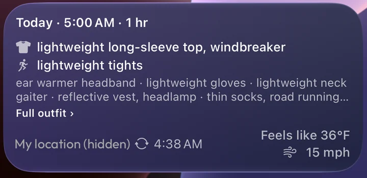 RunOutNow morning widget for a 5 a.m. plan: feels like 36 degrees Fahrenheit, 15 mph wind, long-sleeve top, windbreaker and lightweight tights.
